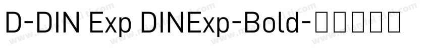 D-DIN Exp DINExp-Bold字体转换